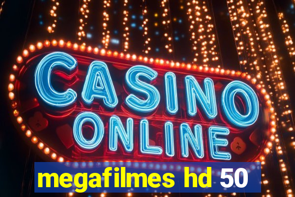 megafilmes hd 50